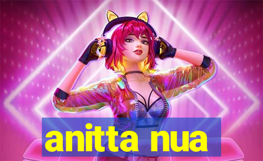 anitta nua